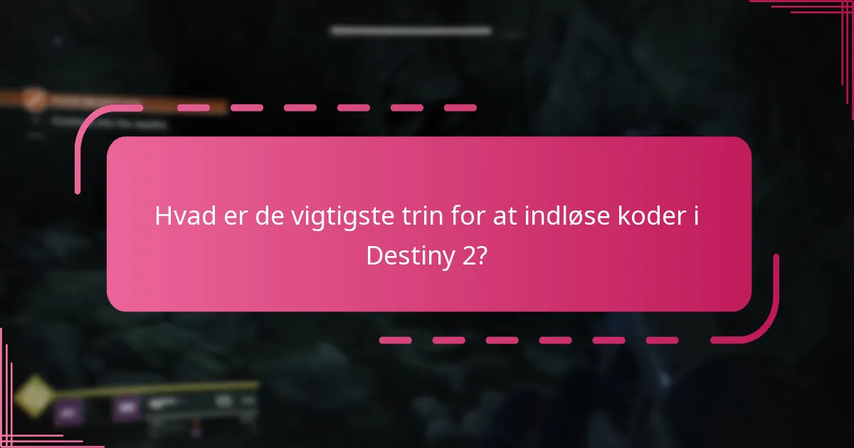 Hvilke online ressourcer er tilgængelige for indløsning af Destiny 2-koder?