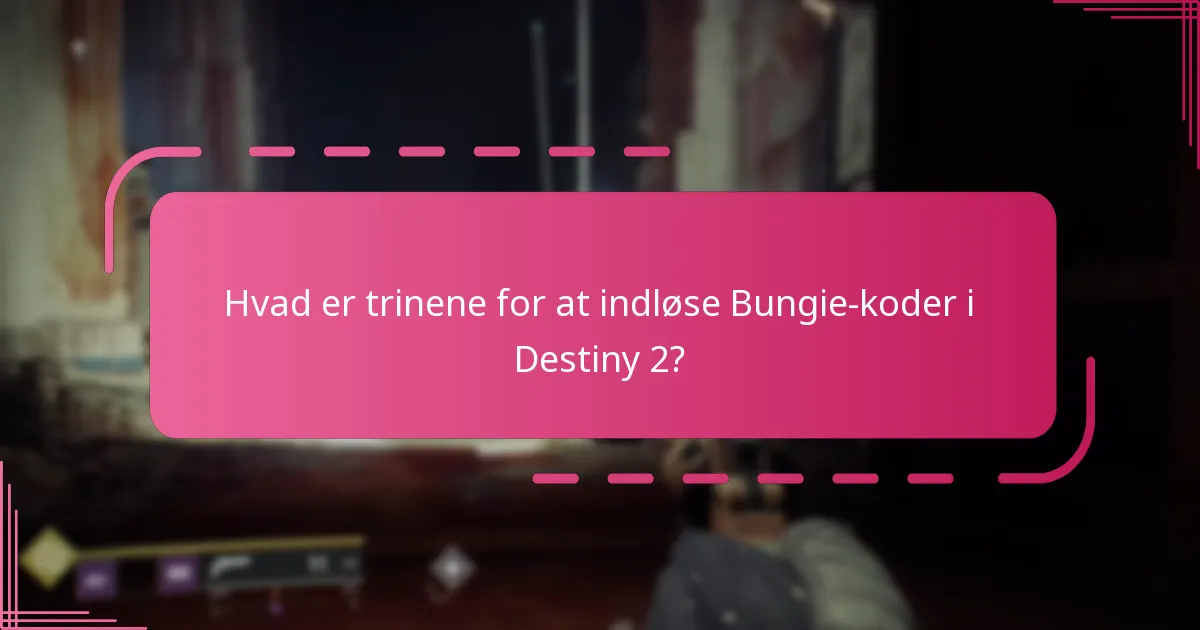 Hvilke typer koder kan indløses i Destiny 2?