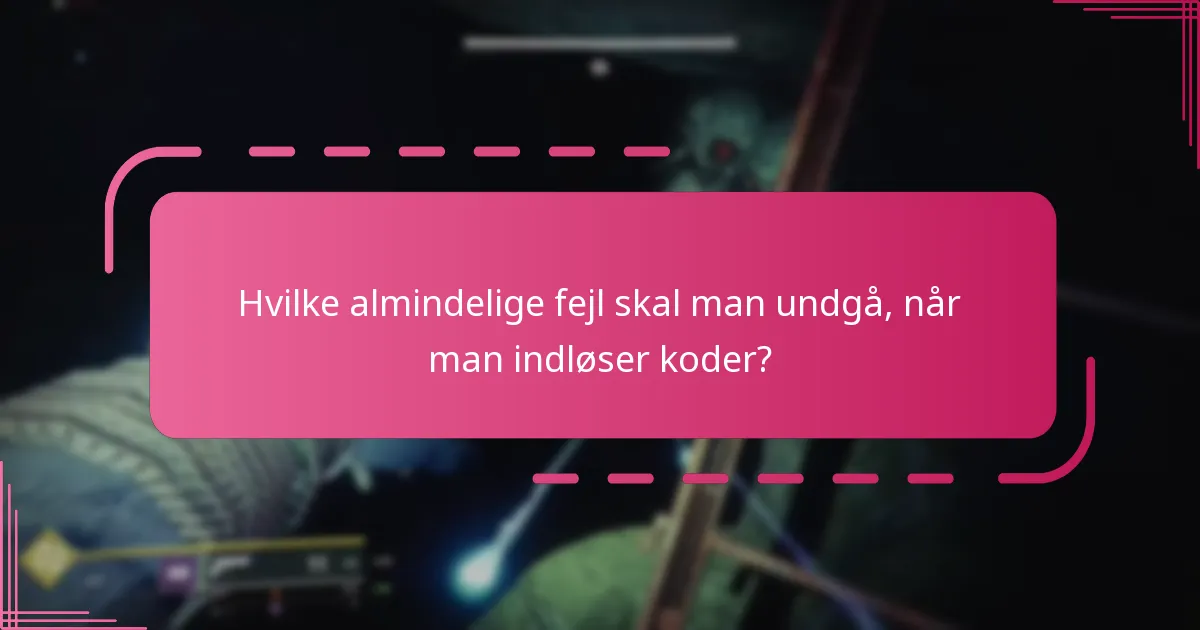 Hvordan kan jeg fejlsøge fejl ved indløsning af koder i Destiny 2?