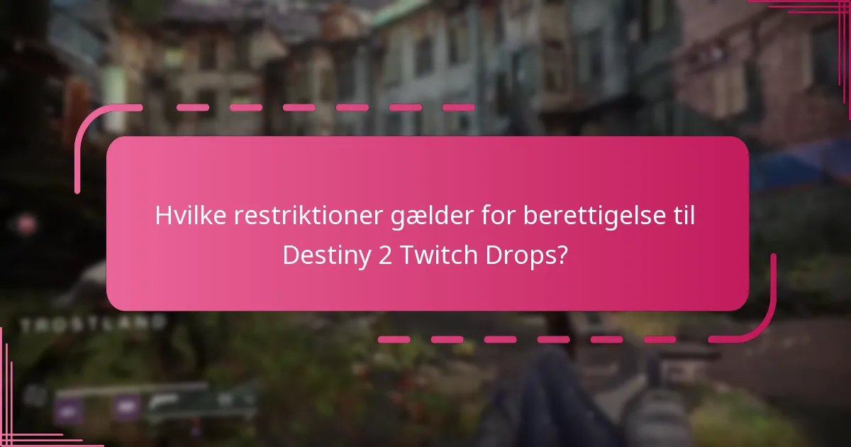 Hvad er belønningerne for at deltage i Destiny 2 Twitch Drops?