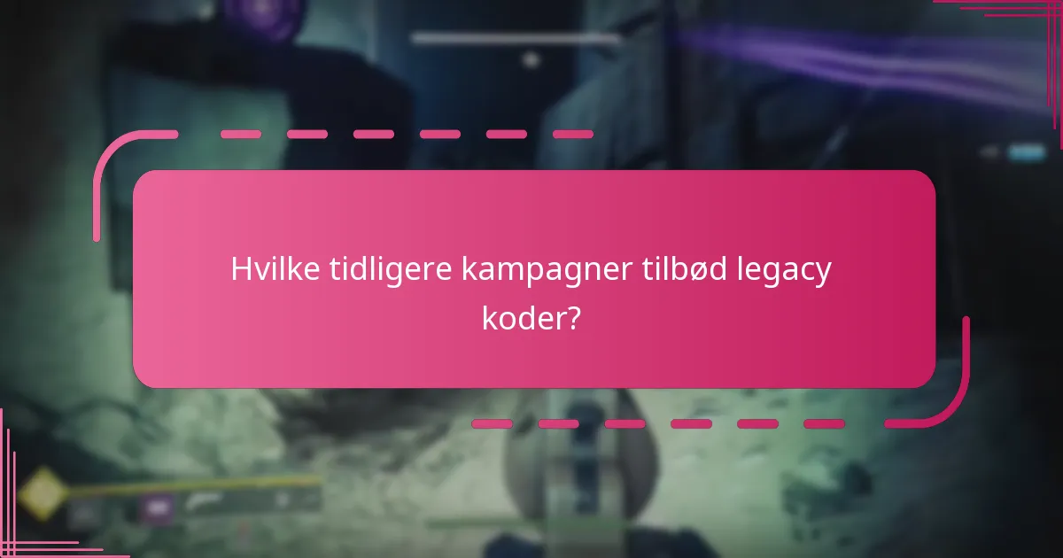 Hvordan indløser man legacy koder i Destiny 2?